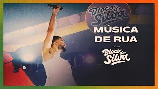 Silva - Música De Rua | Bloco do Silva #2 (Ao Vivo)