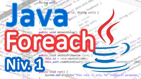 Tutoriel Java - Les boucles foreach (Bases) [FR]