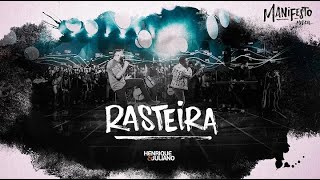 Henrique e Juliano - RASTEIRA - DVD Manifesto Musical (LETRA + MÚSICA)