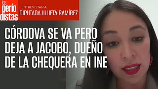 Córdova se va pero deja a Jacobo, dueño de la chequera en el INE: Diputada de Morena