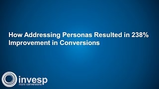 How Addressing Personas Resulted in 238% Improvement in Conversions