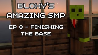 Bloxy's Amazing SMP (Ep: 3)