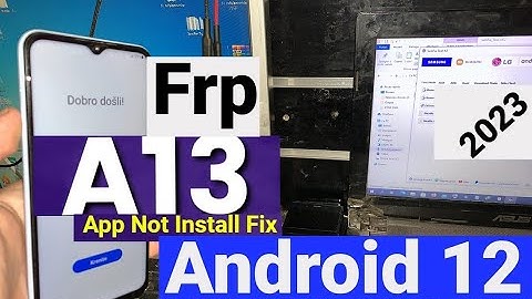 Samsung A13 FRP/Google Bypass 2022 Android 12 [ Old Method Not Work Android 13/12 No Need Downgrade
