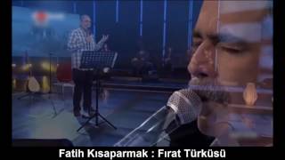 FATİH KISAPARMAK : FIRAT TÜRKÜSÜ Resimi