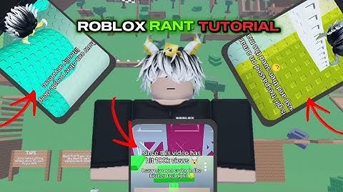 ROBLOX RANT CONTENT TUTORIAL