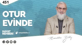 OTUR EVİNDE [Hayat Rehberi-Nureddin Yıldız] 451. Ders