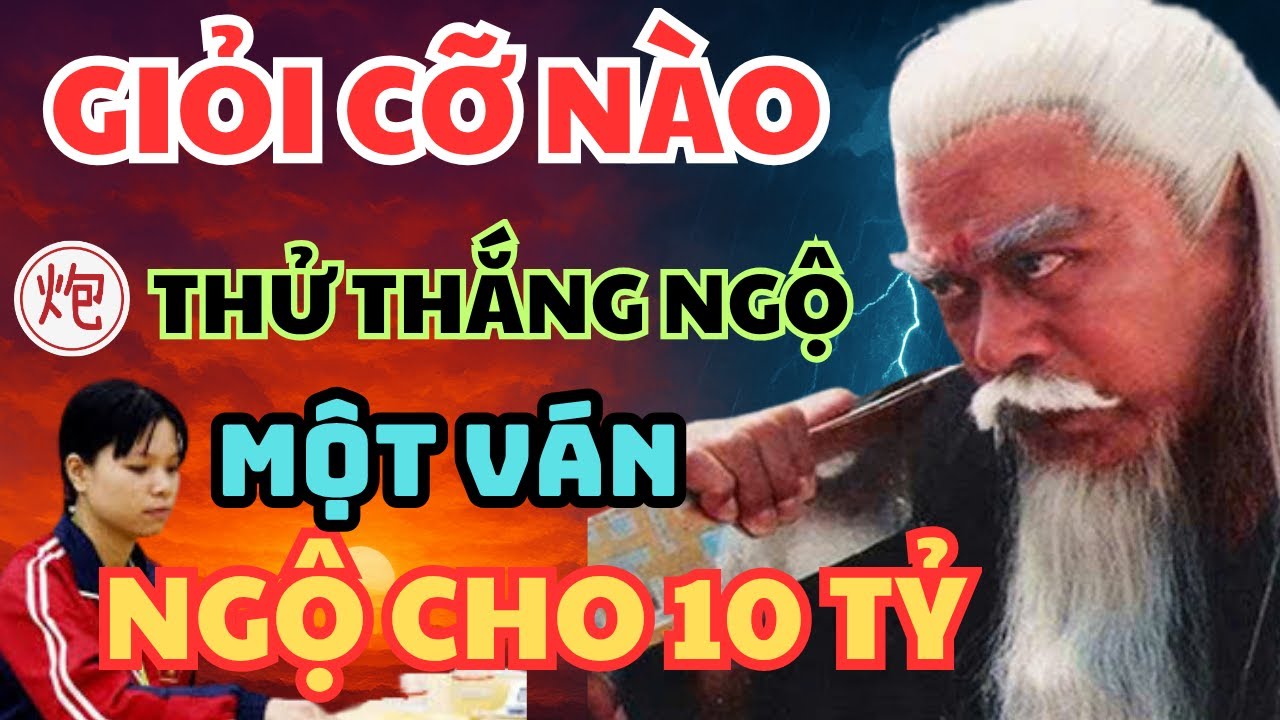 ĐẠI SƯ KHINH THƯỜNG , NẾU NGÔ LAN HƯƠNG THẮNG MỘT VÁN LÀ CHO MƯỜI TỶ