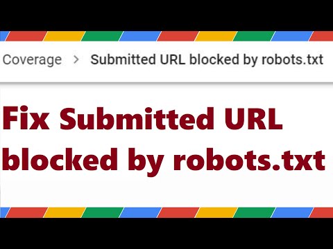 Fix 'Submitted URL blocked by robots.txt' Error in Google Search Console