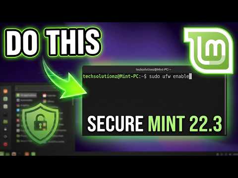 Linux Mint 22.3 Cinnamon Security Checklist | Must-Do Settings After Installing Linux Mint
