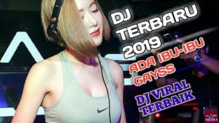 Dj ada ibu ibu gays terbaru 2019-2020