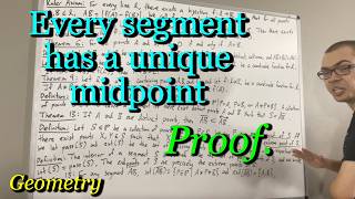 Every segment has a unique midpoint - Geometry Proof (ILIEKMATHPHYSICS)
