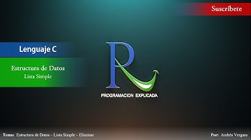 Estructura de datos en C - Lista Simple - Parte 4 - Eliminar Nodo