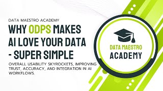Why Odps Makes Ai Love Your Data - Super Simple Data Maestro Academy