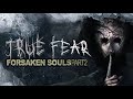 True Fear: forsaken souls 2 ПРОХОЖДЕНИЕ