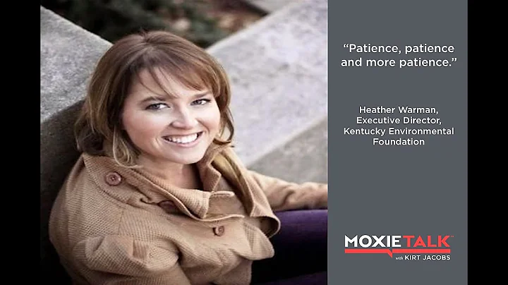 150. Heather Warman-KY. Environmental Fdtn.- Moxie...