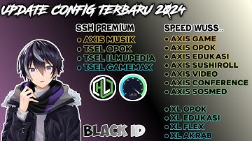 UPDATE || CONFIG HC TERBARU || AXIS GAME TELKOMSEL Xl INDOSAT SSH PREMIUM ( 1 DESEMBER)