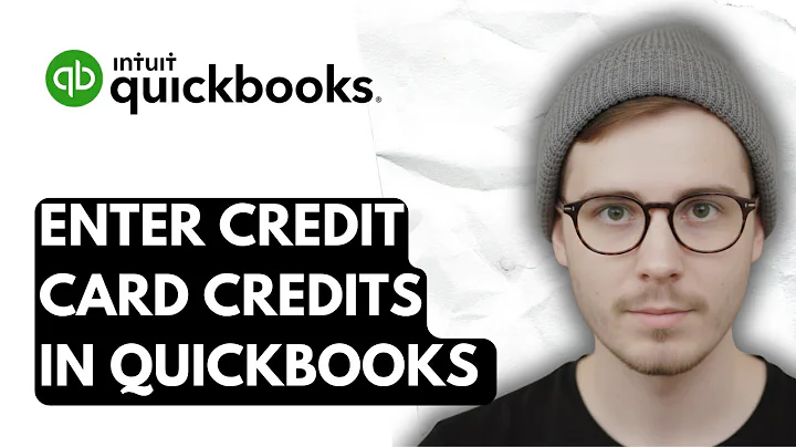 How To Enter Credit Card Credits In QuickBooks Online [2026 Guide]