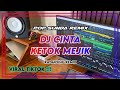 DJ CINTA KETOK MEJIK || Lagu DJ yang Viral di Tiktok