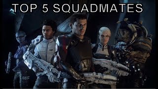 TOP 5 Squadmates in Mass Effect Andromeda