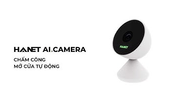 Chấm công mở cửa bằng HANET A.i Camera