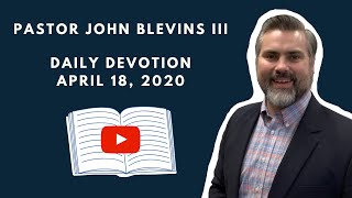 Daily Devotion for April 18, 2020