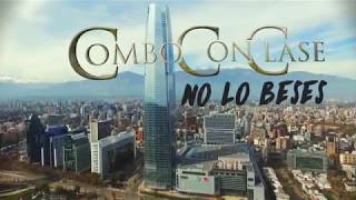 Combo Con Clase - No Lo Beses (Video Oficial)