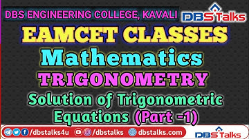 Solution of Trigonometric Equations | Part 1 | Trigonometry | Mathematics | EAMCET | DBS Talks