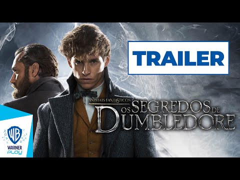 Animais Fantásticos: Os Segredos de Dumbledore – Trailer Oficial 2