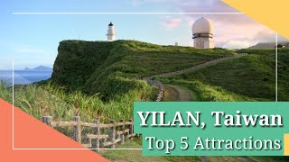 Best Places to visit in YILAN | Taiwan Tourist Attractions