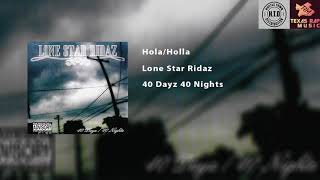 Watch Lone Star Ridaz Holaholla video
