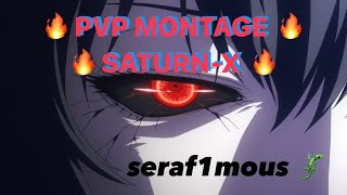 🔥 PVP MONTAGE 🔥 SATURN-X 🔥