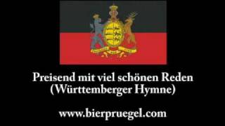 Miniatura del video "Preisend mit viel schönen Reden - Württemberger Hymne"