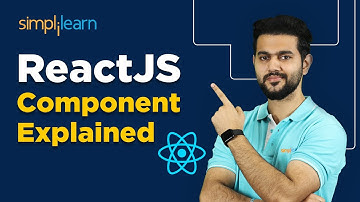 ReactJS Components Explained | ReactJS Component Lifecycle | React JS Tutorial |Simplilearn #ReactJS