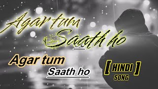Agar Tum Saath Ho Lyrics Song 2024|| Arjit singh Hindi Lyrics||Tamasha🎶