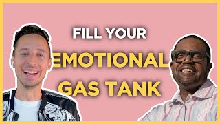Fill your Emotional Gas Tank (by being Selfless)