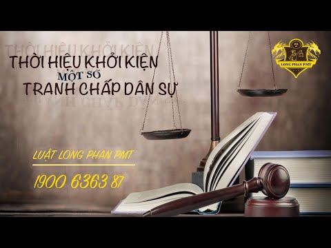 Video: Có thời hạn khởi kiện dân sự không?