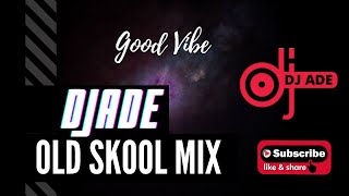 BEST OLD SKOOL MIX | OLD SCHOOL PARTY MIX | 80's 90's JAM by DJADE DECROWNZ