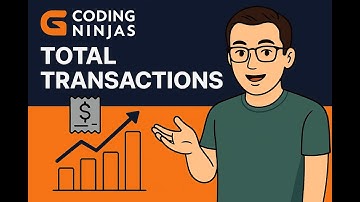 Total Transactions | Coding Ninjas SQL Problem Solution | Step-by-Step Explanation