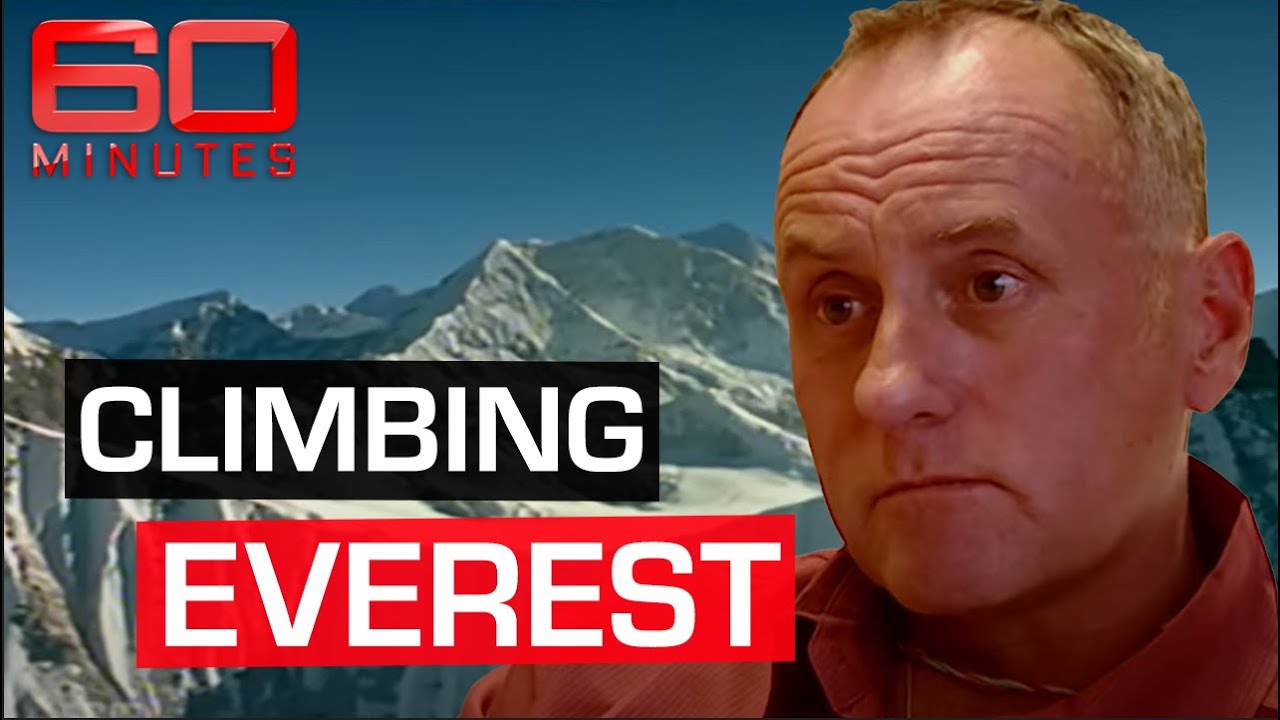 The mystique of Mount Everest that lures adventurers to their deaths | 60 Minutes Australia