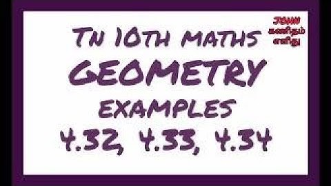 Tn Samacheer 10th maths|GEOMETRY Eg.4.32 to 4.34| JOHN கணிதம் எளிது