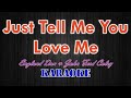 Just Tell Me You Love Me / England Dan &amp; John Ford Coley (Karaoke Version Full HD)