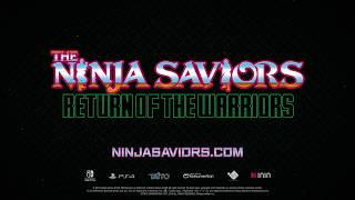 The Ninja Saviors: Return of the Warriors | Official Release Trailer | 2019