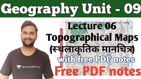 L- 6 Unit 9 - Geographical Techniques | Topographical Map | Topo Sheet | NTA NET 2021 | By Ankit Sir