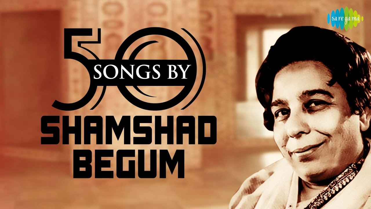 50 Songs Of Shamshad Begum     50   HD Songs  One Stop Jukebox
