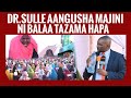 DR.SULLE AANGUSHA MAJINI LIVE TAZAMA