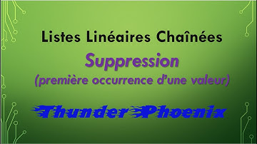 Listes Linéaires Chaînées : Comment supprimer la première occurrence d