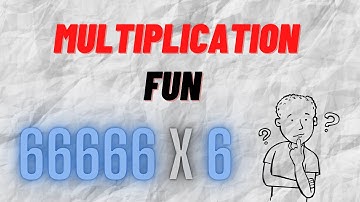 Multiplication Fun | Numbers having all 6 | Easy Trick