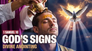 1 Samuel Chapter 10 Explained (God's Signs & Divine Anointing)