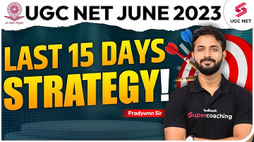 UGC NET June 2023 | How to Crack JRF in 15 days | UGC NET 2023 Strategy | Pradyumn Sir