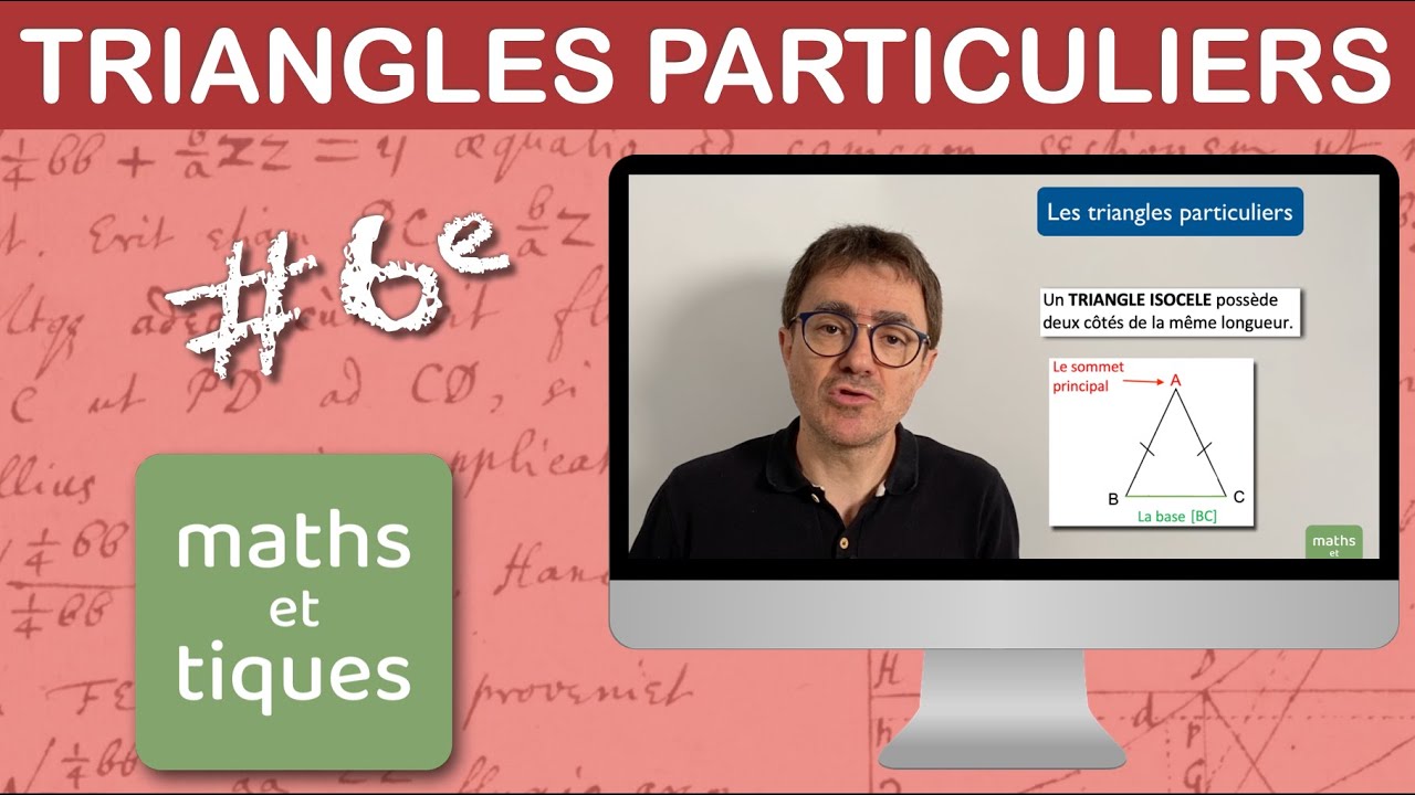 Reconnaître les triangles particuliers - Sixième